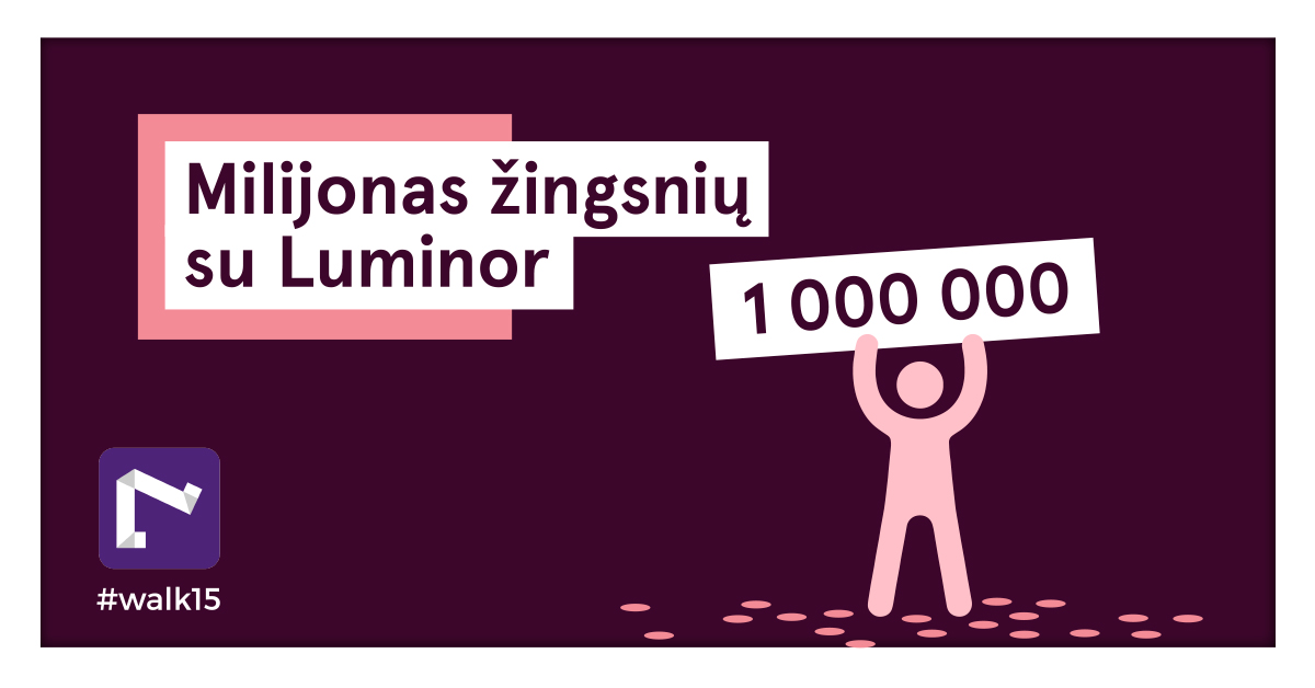 Luminor, together with mobile app #walk15, encourages to save a million steps